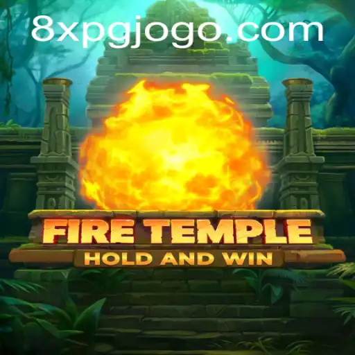 FireTemple: A Deep Dive into the Thrills of 8xpg.com's Latest Game